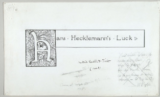 Decorated initial with title and design for Hans Hecklemann's Luck