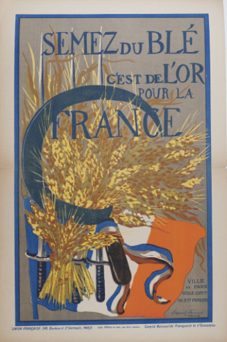 Semez du Blé -- C'est De L'or Pour La France