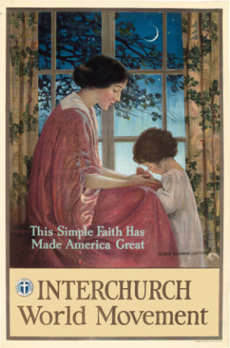 This Simple Faith Has Made America Great, advertising poster for Interchurch World Movement